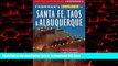 Best book  Frommer s EasyGuide to Santa Fe, Taos and Albuquerque (Easy Guides) BOOOK ONLINE