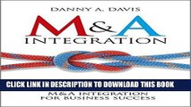 MOBI M A Integration: How To Do It. Planning and delivering M A integration for business success