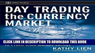 [FREE] Ebook Day Trading the Currency Market: Technical and Fundamental Strategies To Profit from