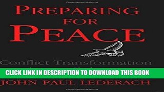 [FREE] Ebook Preparing For Peace: Conflict Transformation Across Cultures (Syracuse Studies on