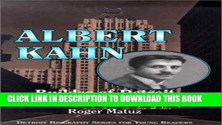 Books Albert Kahn: Builder of Detroit (Detroit Biography Series for Young Readers) Download Free