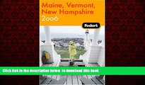 Read books  Fodor s Maine, Vermont, New Hampshire 2006 (Fodor s Gold Guides) BOOOK ONLINE
