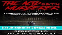 Books The Acid Bath Murderer: A Terrifying True Story of one of the Worst British Serial Killers