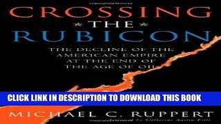 Best Seller Crossing the Rubicon: The Decline of the American Empire at the End of the Age of Oil