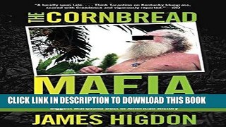 Books Cornbread Mafia: A Homegrown Syndicate s Code Of Silence And The Biggest Marijuana Bust In