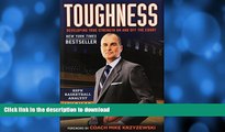EBOOK ONLINE  Toughness: Developing True Strength On and Off the Court FULL ONLINE
