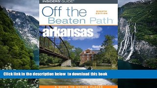 Read book  Arkansas Off the Beaten Path, 8th (Off the Beaten Path Series) BOOOK ONLINE