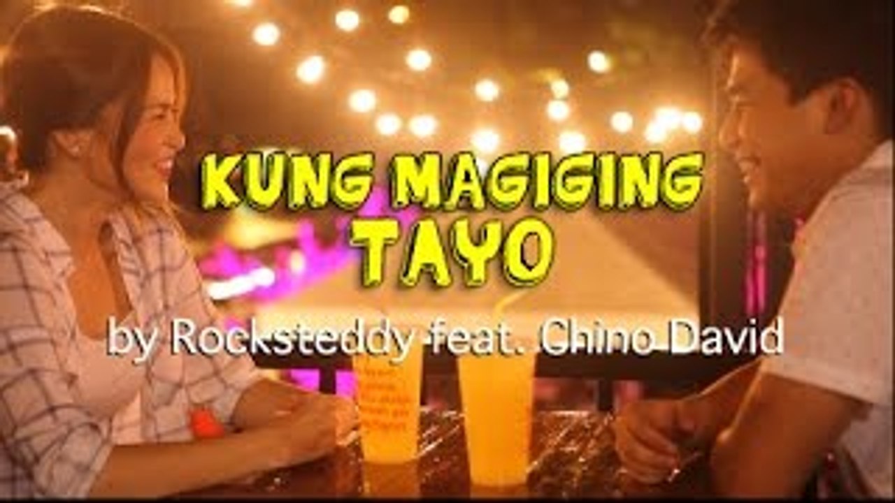 Kung Magiging Tayo - Rocksteddy (Official Music Video)