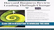 KINDLE Harvard Business Review on Leading Through Change (Harvard Business Review Paperback