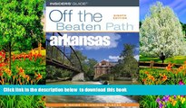 Read books  Arkansas Off the Beaten Path, 8th (Off the Beaten Path Series) BOOK ONLINE