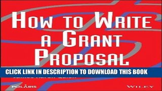 KINDLE How to Write a Grant Proposal PDF Full book