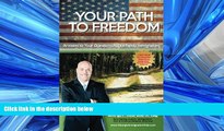 READ book  Your Path To Freedom: Answers to Your Questions About Family Immigration #A# READ