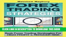 [FREE] Ebook Forex: Strategies - Best Forex Trading Strategies For High Profit and Reduced Risk