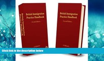 EBOOK ONLINE  British Immigration Practice Handbook: Volumes 1   2 #A#  BOOK ONLINE