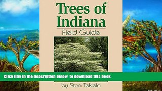 Read book  Trees of Indiana Field Guide (Tree Identification Guides) READ ONLINE