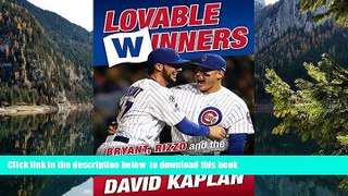 liberty book  Lovable Winners: Bryant, Rizzo, and the Rise of the Cubs READ ONLINE