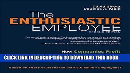 [FREE] Download The Enthusiastic Employee: How Companies Profit by Giving Workers What They Want