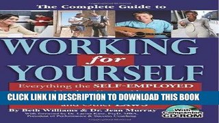 KINDLE The Complete Guide to Working for Yourself: Everything the Self-Employed Need to Know about