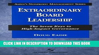 KINDLE Extraordinary Board Leadership: The Seven Keys to High-Impact Governance (Aspen s Nonprofit