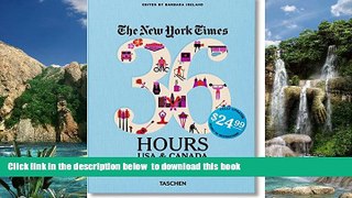 Read books  The New York Times: 36 Hours, USA   Canada, West BOOOK ONLINE