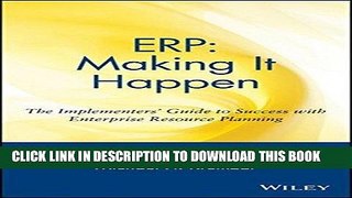 MOBI ERP: Making It Happen: The Implementers  Guide to Success with Enterprise Resource Planning
