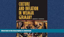 EBOOK ONLINE  Culture and Inflation in Weimar Germany (Weimar and Now: German Cultural