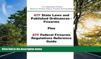 READ book  ATF State Laws and Published Ordinances - Firearms Plus ATF Federal Firearms