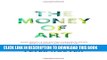 [DOWNLOAD] EPUB The Money of Art: Make Money And Escape The Corporate Grind, While Staying True To
