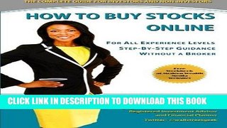 [FREE] Ebook How to Buy Stocks Online: For All Experience Levels, Step-By-Step Guidance, and