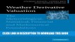 [FREE] Ebook Weather Derivative Valuation: The Meteorological, Statistical, Financial and