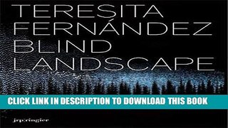 [FREE] EPUB Teresita FernÃ¡ndez: Blind Landscape Download Ebook