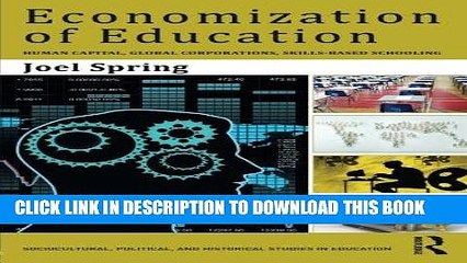 [FREE] Download Economization of Education: Human Capital, Global Corporations, Skills-Based