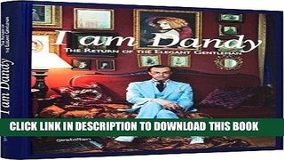 [FREE] Audiobook I Am Dandy: The Return of the Elegant Gentleman Download Online