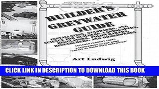 [FREE] PDF Builder s Greywater Guide: Installation, Standards, and Science for Builders,