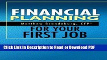Read Financial Planning For Your First Job: A Comprehensive Financial Planning Guide (4th Edition)