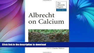 READ BOOK  Albrecht on Calcium (The Albrecht Papers) FULL ONLINE