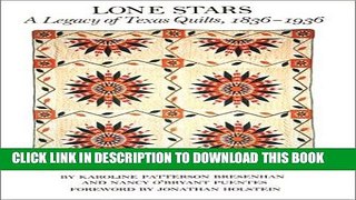 [DOWNLOAD] EBOOK Lone Stars: A Legacy of Texas Quilts, 1836-1936 Audiobook Online