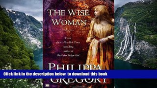 Best book  The Wise Woman: A Novel BOOOK ONLINE