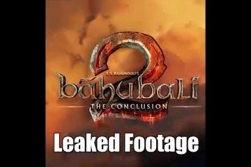 Bahubali 2 Leaked Video