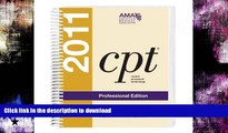 READ BOOK  CPT Professional Edition 2011 (Current Procedural Terminology (CPT) Professional)  GET