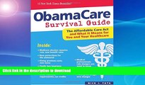 FAVORITE BOOK  ObamaCare Survival Guide: The Affordable Care Act and What It Means for You and