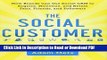 Read The Social Customer: How Brands Can Use Social CRM to Acquire, Monetize, and Retain Fans,