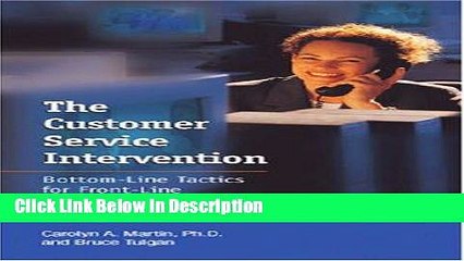 [Download] The Customer Service Intervention: Bottom-line Tactics for Front-line Managers [Read]