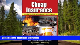 READ  Cheap Insurance for Your Home, Automobile, Health,   Life: How to Save Thousands While