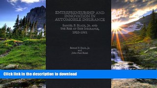 READ  Entrepreneurship and Innovation in Automobile Insurance: Samuel P. Black, Jr. and the Rise