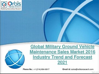 Global Military Ground Vehicle Maintenance Sales Market 2016 Review