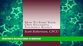 GET PDF  How To Start Your Own Successful Insurance Agency  GET PDF