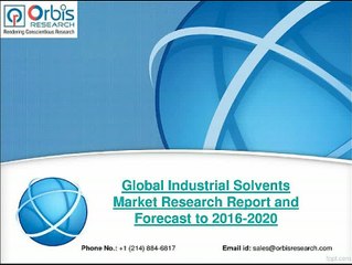 2020 Industrial Solvents Industry Global Forecast Report