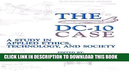 [PDF] The DC-10 Case: A Study in Applied Ethics, Technology, and Society (Suny Series, Case