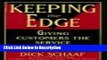 [Download] Keeping the Edge: Giving Customers the Service They Demand [Download] Online